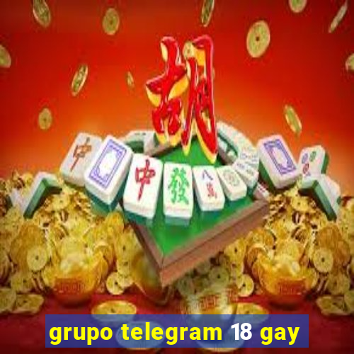 grupo telegram 18 gay